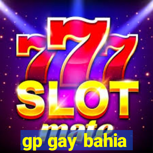 gp gay bahia